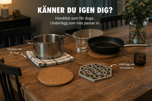 Slipp fula underlägg på bordet!